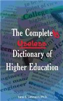 The Completely Useless Dictionary of Higher Education