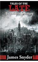 Tales of the Late Twentieth Century