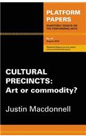 Platform papers 44: Cultural Precincts: Art or commodity?