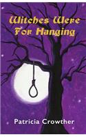 Witches Were For Hanging