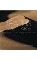 Paths We Take: A Words & Images Coffee Table Book