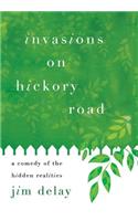 Invasions on Hickory Road
