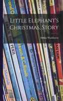 Little Elephant's Christmas, Story