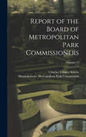 Report of the Board of Metropolitan Park Commissioners; Volume 25