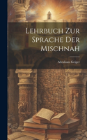 Lehrbuch zur Sprache der Mischnah