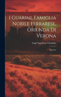 I Guarini, Famiglia Nobile Ferrarese, Oriunda Di Verona