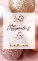 Self Affirmations List - Blank Notebook - Write It Down - Pastel Rose Gold Pink - Abstract Modern Contemporary Unique