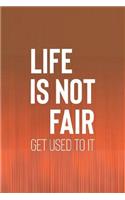 Life Is Not Fair