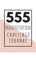 555 Manifestation Challenge Journal