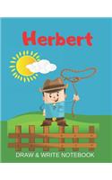 Herbert Draw & Write Notebook: Personalized with Name for Boys who Love Cowboys / With Picture Space and dashed mid-line(34 Wild West)