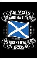 Les Voix Dans Ma Tête Me Disent D'Aller en Ecosse