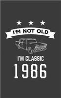I'm Not Old I'm Classic 1986