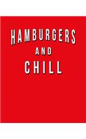 Hamburgers And Chill