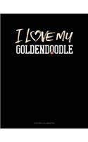 I Love My Goldendoodle: 6 Columns Columnar Pad(1271 6 Columns Columnar Pad)