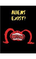 Aliens Exist!