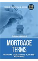 Mortgage Terms - Financial Education Is Your Best Investment