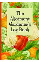 The Allotment Gardener's Log Book