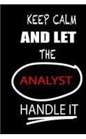 Keep Calm and Let the Analyst Handle It