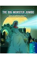 The Big Monster Jumbo Activity Book For Kids: Coloring, Hidden Pictures, Dot To Dot, How To Draw, Spot Difference, Maze, Masks