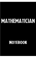 Mathematician Notebook: Blank Lined Notebook Journal Gift Idea