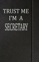 Trust Me I'm a Secretary