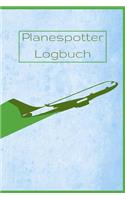 Planespotter Logbuch: Flugbeobachtung und Dokumentation mit Aufzeichnungsvorlagen