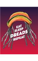Eat Sleep Dreads Repeat: - Lined Notebook, Diary, Log & Journal - Gift for Dreadlocks Hairstyles Lover (8x10 120 Pages)