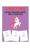 Unicorn Letter Tracing Book for 3 Year Old: Letter Tracing Age 2, Letter Tracing for Kindergarten, Letter Tracing Practice for Toddlers, Letter Tracing Practice Workbook, Letter Tracing Presch