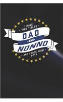 I Have Two Titles Dad And Nonno And I Rock Them Both