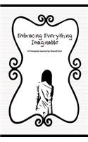 Embracing Everything Imaginable