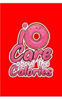 I Donut Care About The Calories