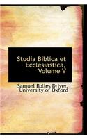 Studia Biblica Et Ecclesiastica, Volume V