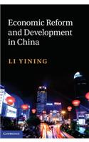 Economic Reform and Development in China