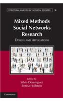 Mixed Methods Social Networks Research