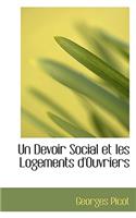 Un Devoir Social Et Les Logements D'Ouvriers