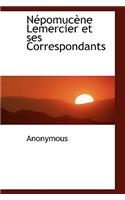 N Pomuc Ne Lemercier Et Ses Correspondants: (French)