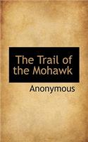 The Trail of the Mohawk