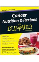 Cancer Nutrition and Recipes for Dummies
