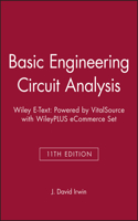Basic Engineering Circuit Analysis, 11E Wiley E-Text: Powered by Vitalsource with Wileyplus Ecommerce Set