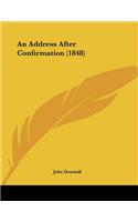 An Address After Confirmation (1848)