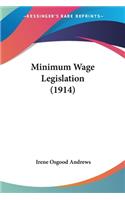 Minimum Wage Legislation (1914)