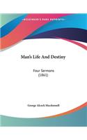 Man's Life And Destiny