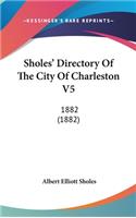 Sholes' Directory Of The City Of Charleston V5