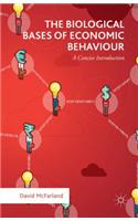 Biological Bases of Economic Behaviour