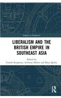 Liberalism and the British Empire in Southeast Asia