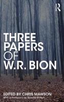 Three Papers of W.R. Bion