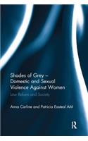 Shades of Grey - Domestic and Sexual Violence Against Women