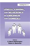 Stress, Coping, and Resiliency in Children and Families