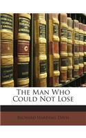 The Man Who Could Not Lose