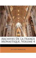 Archives De La France Monastique, Volume 4